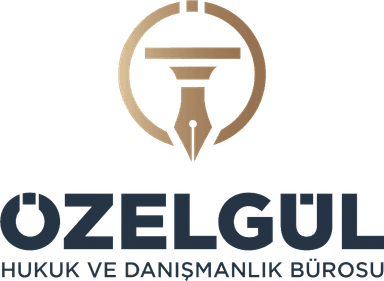 Özelgül Hukuk ve Danışmanlık Bürosu